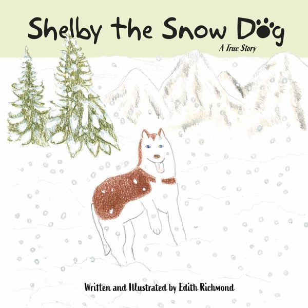 Shelby the Snow Dog Shelby the Snow Dog
