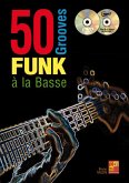 50 Grooves Funk ŕ la basse (+DVD+MP3-CD) für Bass