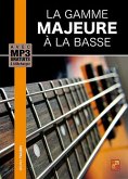 Bruno Tauzin, La Gamme Majeure ŕ La Basse Bass Guitar Buch + Online-Audio Bruno Tauzin, La Gamme Majeure ŕ La Basse Bass Guitar Buch + Online-Audio