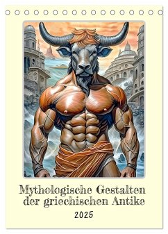 Mythologische Gestalten der griechischen Antike (Tischkalender 2025 DIN A5 hoch), CALVENDO Monatskalender