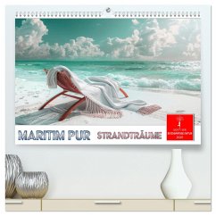 Maritim pur - Strandträume (hochwertiger Premium Wandkalender 2025 DIN A2 quer), Kunstdruck in Hochglanz