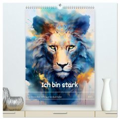 Ich bin stark - Ein tierischer Affirmationskalender (hochwertiger Premium Wandkalender 2025 DIN A2 hoch), Kunstdruck in Hochglanz - Calvendo;Drachenkind-Fotografie