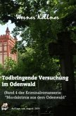 Todbringende Versuchung im Odenwald