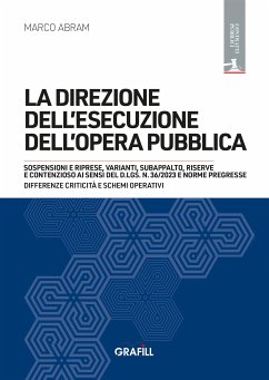 La direzione dell esecuzione dell opera pubblica (eBook, PDF) - Abram, Marco