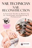 Nail Technician and Nail Reconstruction (eBook, ePUB)