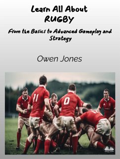 Learn All About RUGBY (eBook, ePUB) - Jones, Owen