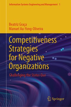 Competitiveness Strategies for Negative Organizations (eBook, PDF) - Graça, Beatriz; Au-Yong-Oliveira, Manuel