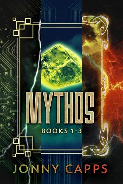 Mythos - Books 1-3 (eBook, ePUB) - Capps, Jonny Mythos - Books 1-3 (eBook, ePUB) - Capps, Jonny