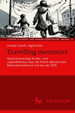 Travelling memories (eBook, PDF) - Jagdschian, Larissa Carolin