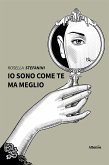 Io sono come te ma meglio (eBook, ePUB)