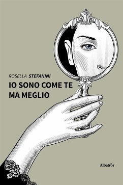 Io sono come te ma meglio (eBook, ePUB) - Stefanini, Rosella