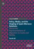 Policy, Media, and the Shaping of Spain-Morocco Relations (eBook, PDF)