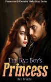 The Bad Boy's Princess (eBook, ePUB)