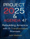 Project 2025 and Agenda 47 (eBook, ePUB)