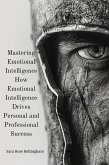 Mastering Emotional Intelligence (eBook, ePUB)