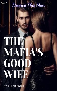 The Mafia's Good Wife (eBook, ePUB) - Aflyingwhale