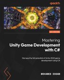 Mastering Unity Game Development with C# (eBook, ePUB)