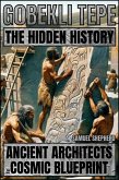 Gobekli Tepe: The Hidden History (eBook, ePUB)