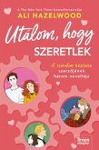 Utálom, hogy szeretlek (eBook, ePUB)