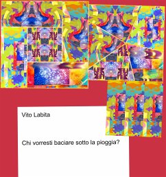 Chi vorresti baciare sotto la pioggia? (eBook, PDF) - Vito, Labita