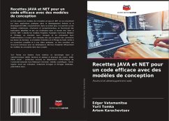 Recettes JAVA et NET pour un code efficace avec des modèles de conception - Vatamanitsa, Edgar; Tomka, Yurii; Karachevtsev, Artem