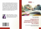 FORMATION EN PEDAGOGIE MEDICALE ET DIDACTIQUE DES SCIENCES DE LA SANTE