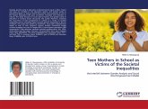 Teen Mothers in School as Victims of the Societal Inequalities