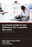 Le travail posté et son influence sur la qualité des soins