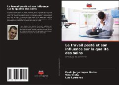 Le travail posté et son influence sur la qualité des soins - Lopes Matos, Paulo Jorge;Mota, Vítor;Lourenço, Luís