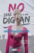 NO SER? LO QUE DIGAN - Bild 1