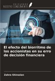 El efecto del biorritmo de los accionistas en su erro de decisión financiera