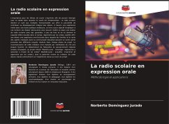 La radio scolaire en expression orale - Domínguez Jurado, Norberto