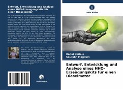 Entwurf, Entwicklung und Analyse eines HHO-Erzeugungskits für einen Dieselmotor - Shitole, Rahul;Magdum, Sourabh