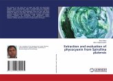 Extraction and evaluation of phycocyanin from Spirullina platensis