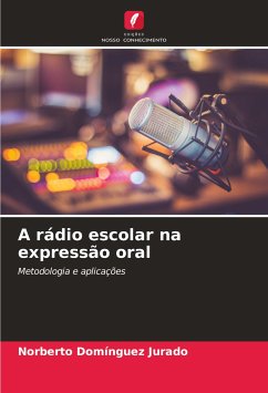 A rádio escolar na expressão oral - Domínguez Jurado, Norberto