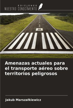 Amenazas actuales para el transporte aéreo sobre territorios peligrosos - Marsza¿kiewicz, Jakub