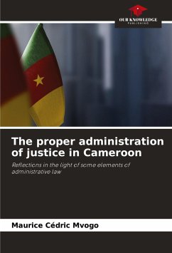 The proper administration of justice in Cameroon - Mvogo, Maurice Cédric