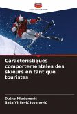 Caractéristiques comportementales des skieurs en tant que touristes