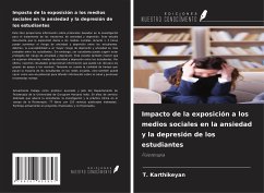 Impacto de la exposición a los medios sociales en la ansiedad y la depresión de los estudiantes - Karthikeyan, T.