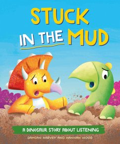 A Dinosaur Story: Stuck in the Mud - Harvey, Damian