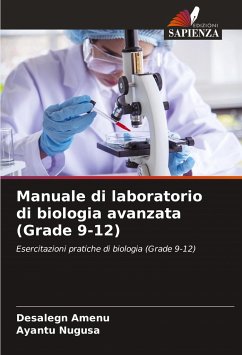 Manuale di laboratorio di biologia avanzata (Grade 9-12) - Amenu, Desalegn;Nugusa, Ayantu