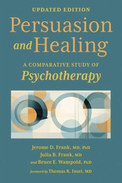 Persuasion and Healing - Wampold, Bruce E.; Frank, Jerome D.; Frank, Julia B.