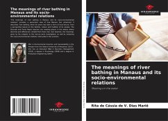 The meanings of river bathing in Manaus and its socio-environmental relations - de V. Dias Mariê, Rita de Cássia