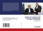 WORKPLACE CONFLICT AND EMPLOYEE PERFORMANCE IN PUBLIC UNIVERSITIES