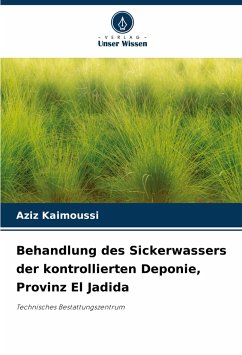 Behandlung des Sickerwassers der kontrollierten Deponie, Provinz El Jadida - Kaimoussi, Aziz