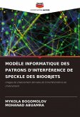 MODÈLE INFORMATIQUE DES PATRONS D'INTERFÉRENCE DE SPECKLE DES BIOOBJETS
