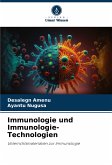 Immunologie und Immunologie-Technologien