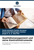 Qualitätsmanagement und seine Kontrollinstrumente