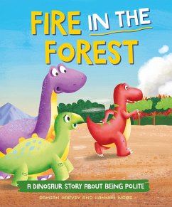 A Dinosaur Story: Fire in the Forest - Harvey, Damian