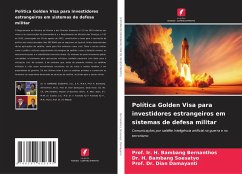 Política Golden Visa para investidores estrangeiros em sistemas de defesa militar - Bernanthos, Prof. Ir. H. Bambang;Soesatyo, Dr. H. Bambang;Damayanti, Dian